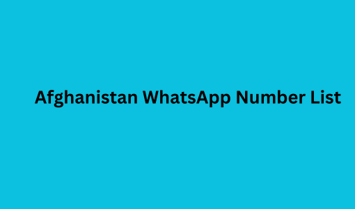 Afghanistan WhatsApp Number List