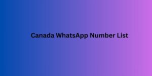 Canada WhatsApp Number List